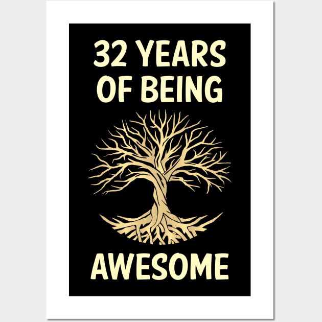 Tree Of Life 32 Years Of Being Awesome Wall Art by rosenbaumquinton52